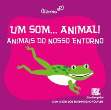 Imagem de COLECAO UM SOM... ANIMAL! - ANIMAIS DO NOSSO ENTORNO