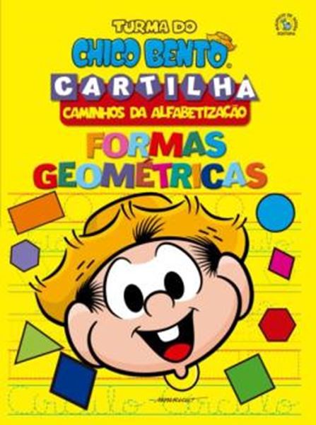 Picture of TURMA DO CHICO BENTO CAMINHOS DA ALFABETIZACAO - FORMAS GEOMETRICAS - 3ª ED