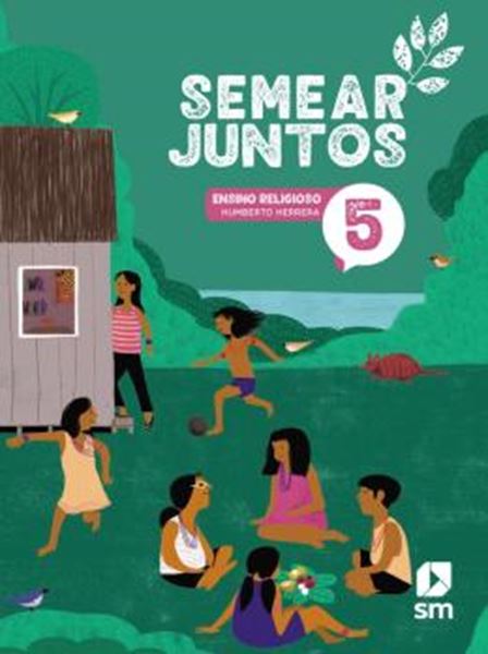 Picture of SEMEAR JUNTOS - ENSINO RELIGIOSO - 5º ANO - 3ª ED. 2024