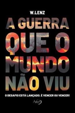 Imagem de A GUERRA QUE O MUNDO NAO VIU