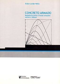 Imagem de CONCRETO ARMADO - RESISTENCIA LIMITE A FLEXAO COMPOSTA NORMAL E OBLIQUA