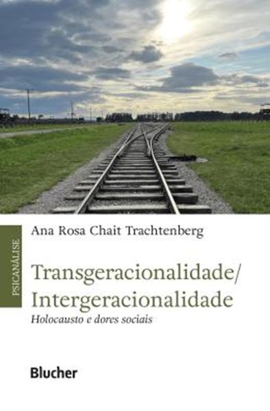Picture of TRANSGERACIONALIDADE/ INTERGERACIONALIDADE - HOLOCAUSTO E DORES SOCIAIS
