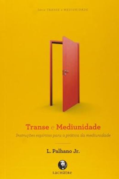 Picture of TRANSE E MEDIUNIDADE - 3ª ED.