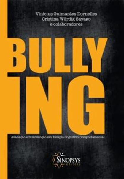 Picture of BULLYING - AVALIACAO E INTERVENCAO EM TERAPIA COGNITIVO-COMPORTAMENTAL
