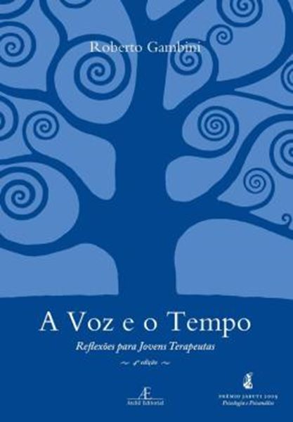 Picture of A VOZ E O TEMPO - 4ª ED - REFLEXOES PARA JOVENS TERAPEUTAS