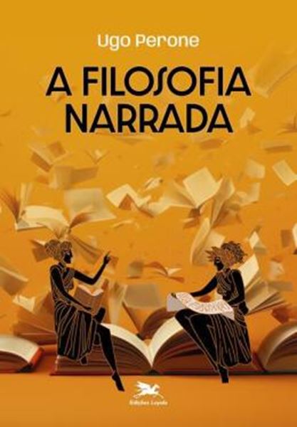 Picture of A FILOSOFIA NARRADA - BREVE HISTORIA DA FILOSOFIA