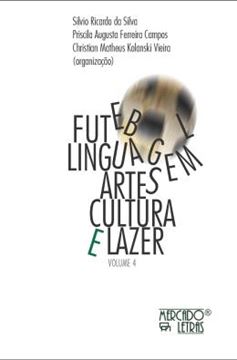 Imagem de FUTEBOL, LINGUAGEM, ARTES, CULTURA E LAZER - VOL. 4