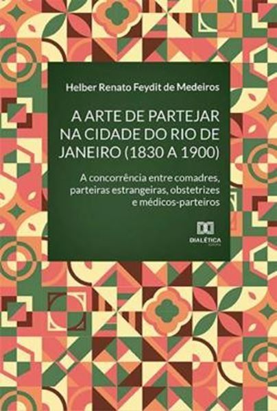 Picture of A ARTE DE PARTEJAR NA CIDADE DO RIO DE JANEIRO 1830 A 1900