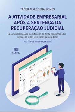 Imagem de A ATIVIDADE EMPRESARIAL APOS A SENTENCA DA RECUPERACAO JUDICIAL