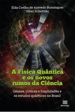 Imagem de A FISICA QUANTICA E OS NOVOS RUMOS DA CIENCIA