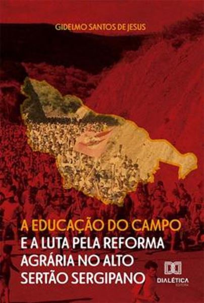 Picture of A EDUCACAO DO CAMPO E A LUTA PELA REFORMA AGRARIA NO ALTO SERTAO SERGIPANO