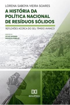 Imagem de A HISTORIA DA POLITICA NACIONAL DE RESIDUOS SOLIDOS
