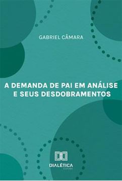 Imagem de A DEMANDA DE PAI EM ANALISE E SEUS DESDOBRAMENTOS