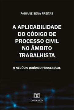 Imagem de A APLICABILIDADE DO CODIGO DE PROCESSO CIVIL NO AMBITO TRABALHISTA