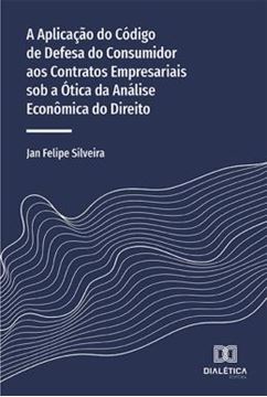 Imagem de A APLICACAO DO CODIGO DE DEFESA DO CONSUMIDOR AOS CONTRATOS EMPRESARIAIS SOB A OTICA DA ANALISE ECONOMICA DO DIREITO