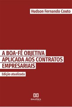 Imagem de A BOA-FE OBJETIVA APLICADA AOS CONTRATOS EMPRESARIAIS