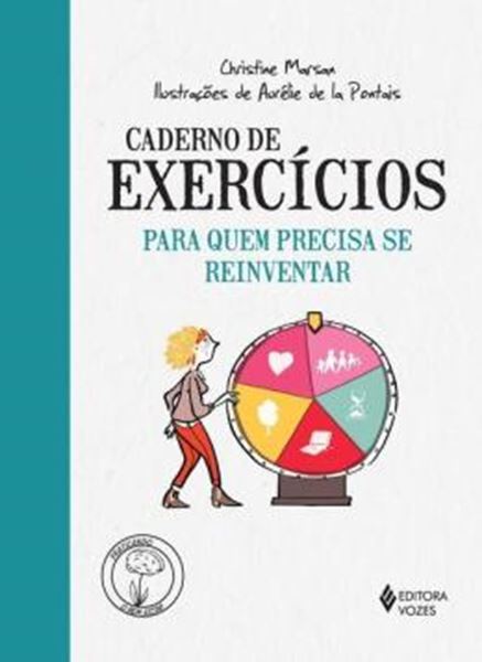 Picture of CADERNO DE EXERCICIOS PARA QUEM PRECISA SE REINVENTAR