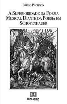 Imagem de SUPERIORIDADE DA FORMA MUSICAL DIANTE DA POESIA EM SCHOPENHAUER, A