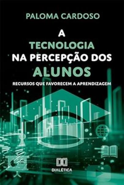 Picture of TECNOLOGIA NA PERCEPCAO DOS ALUNOS, A