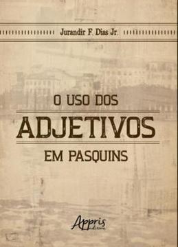 Imagem de O USO DOS ADJETIVOS EM PASQUINS