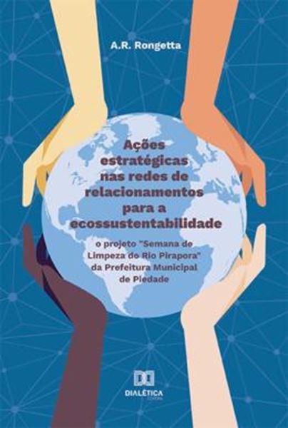 Picture of ACOES ESTRATEGICAS NAS REDES DE RELACIONAMENTOS PARA A ECOSSUSTENTABILIDADE 