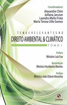 Imagem de TEMAS RELEVANTES NO DIREITO AMBIENTAL & CLIMATICO TOMO I