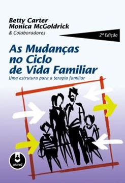 Imagem de MUDANCAS NO CICLO DE VIDA FAMILIAR, AS - 2ª ED