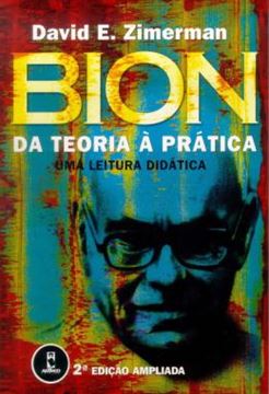 Imagem de BION - DA TEORIA A PRATICA - UMA LEITURA DIDATICA - 2ª ED
