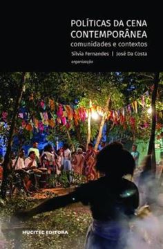 Imagem de POLITICAS DA CENA CONTEMPORANEA: COMUNIDADES E CONTEXTOS