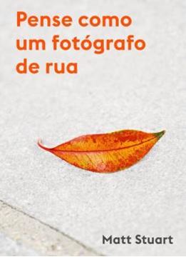 Imagem de PENSE COMO UM FOTOGRAFO DE RUA