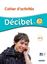 Imagem de DECIBEL 3 (A2.2) - CAHIER D´ACTIVITES + DIDIERFLE.APP