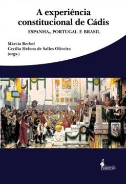 Imagem de A EXPERIENCIA CONSTITUCIONAL DE CADIS - ESPANHA, PORTUGAL E BRASIL