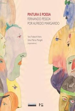 Imagem de PINTURA E POESIA - FERNANDO PESSOA POR ALFREDO MARGARIDO
