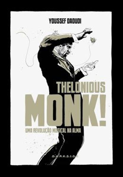 Picture of THELONIOUS MONK! UMA REVOLUCAO MUSICAL NA ALMA