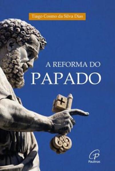 Picture of A REFORMA DO PAPADO