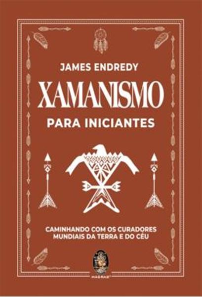 Picture of XAMANISMO PARA INICIANTES - CAMINHADO COM OS CURADORES MUNDIAIS DA TERRA E DO CEU
