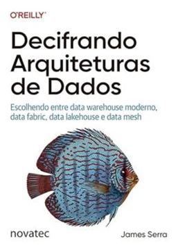 Imagem de DECIFRANDO ARQUITETURAS DE DADOS