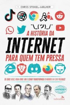 Imagem de A HISTORIA DA INTERNET PARA QUEM TEM PRESSA