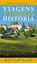 Imagem de VIAGENS VINHOS HISTORIA - VOLUME I