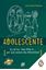 Imagem de ADOLESCENTE - EU JA FUI, MEU FILHO E... POR QUE SOMOS TAO DIFERENTES?