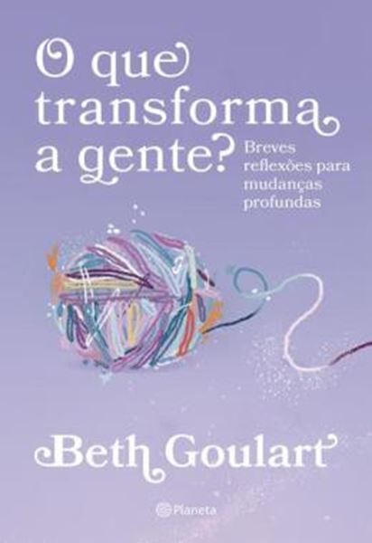Picture of O QUE TRANSFORMA A GENTE?