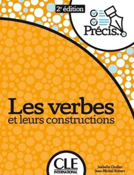 Picture of PRECIS - LES VERBES ET LEURS CONSTRUCTIONS - 2EME EDITION