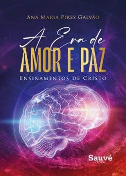 Imagem de A ERA DE AMOR E PAZ - ENSINAMENTOS DE CRISTO