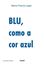 Imagem de BLU, COMO A COR AZUL