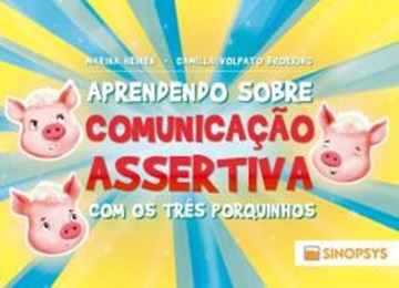 Imagem de APRENDENDO SOBRE COMUNICACAO ASSERTIVA COM OS TRES PORQUINHOS