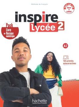 Imagem de INSPIRE LYCEE 2 (A2) - PACK LIVRE DE L´ELEVE + CAHIER D´ACTIVITES + VERSION NUMERIQUE