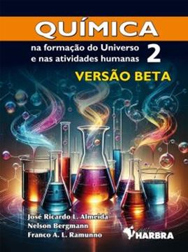 Imagem de QUIMICA NA FORMACAO DO UNIVERSO E NAS ATIVIDADES HUMANAS 2 - VERSAO BETA