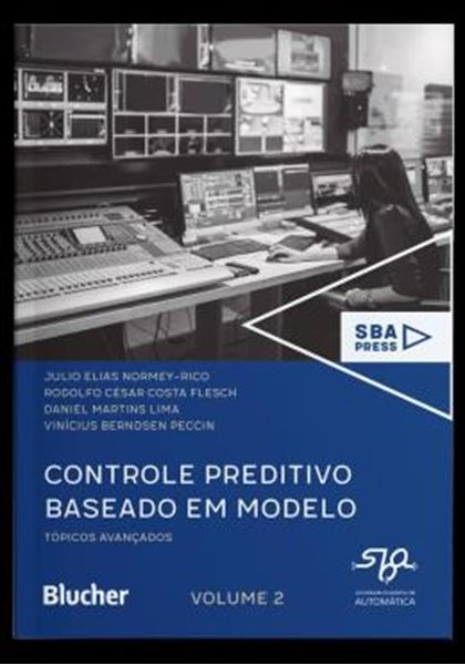 Picture of CONTROLE PREDITIVO BASEADO EM MODELO - VOL. 2 - TOPICOS AVANCADOS