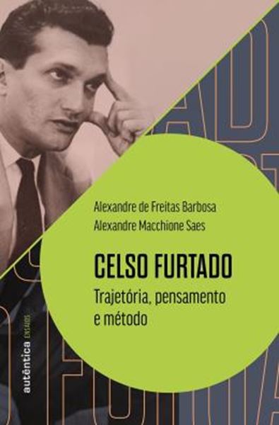 Picture of CELSO FURTADO - TRAJETORIA, PENSAMENTO E METODO