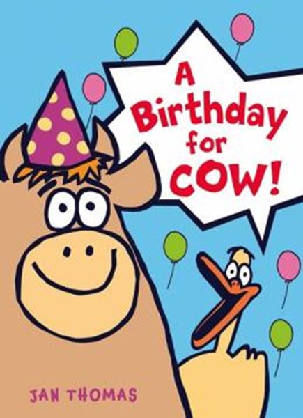 Picture of A BIRTHDAY FOR COW!